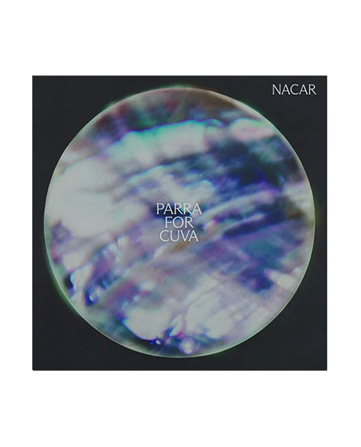 Parra for Cuva - 2LP Vinilo "Nacar"