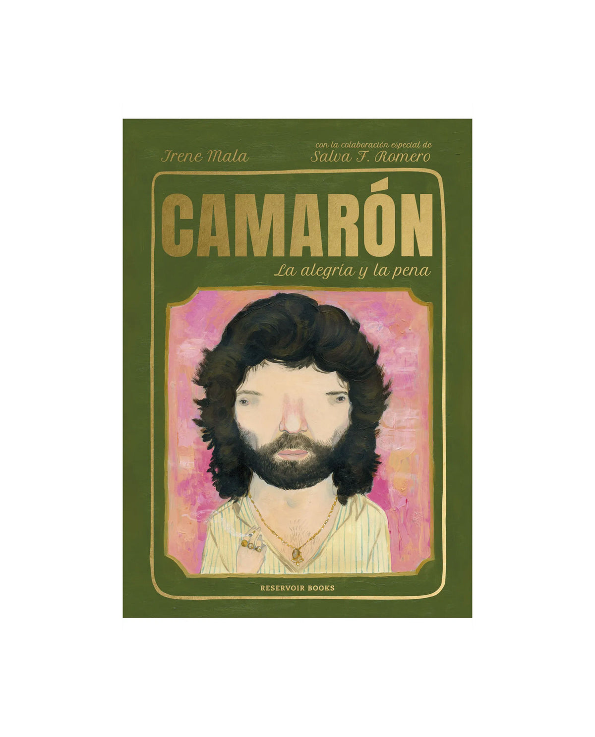 Irene Mala y Salvador F. Romero - Libro "Camarón, la alegría y la pena"