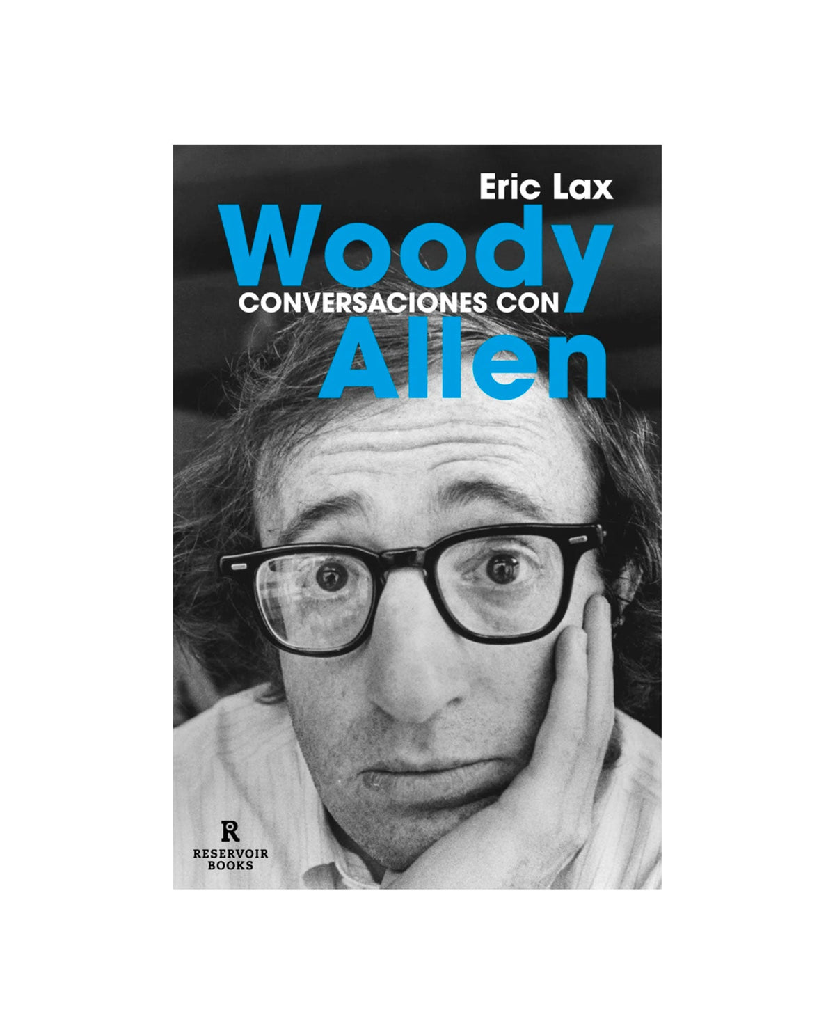 Eric Lax - Libro "Conversaciones con Woody Allen" - D2fy · Rocktud - D2fy