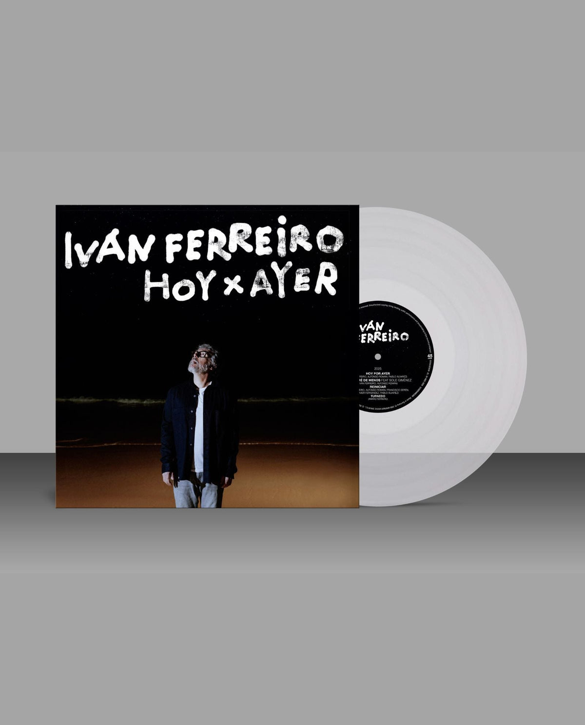 Iván Ferreiro - LP Vinilo 12´´ Transparente "Hoy x Ayer" - D2fy · Rocktud - D2fy