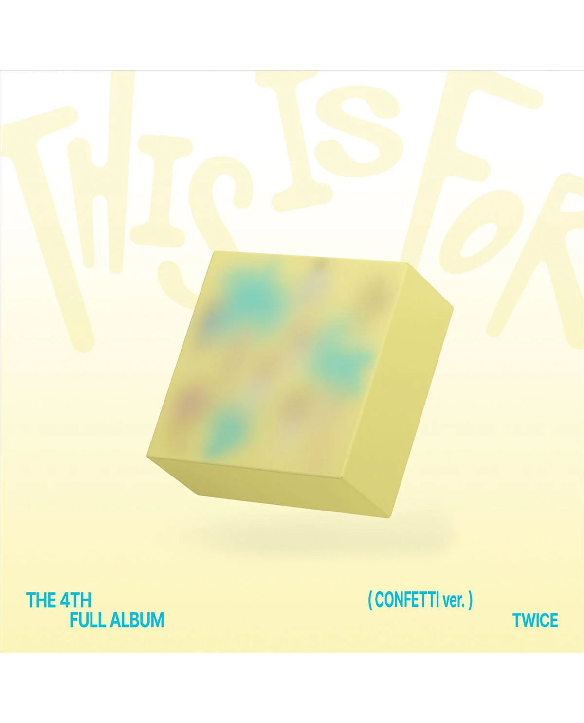 Twice - "This Is For" (Confetti Version) - D2fy · Rocktud - D2fy