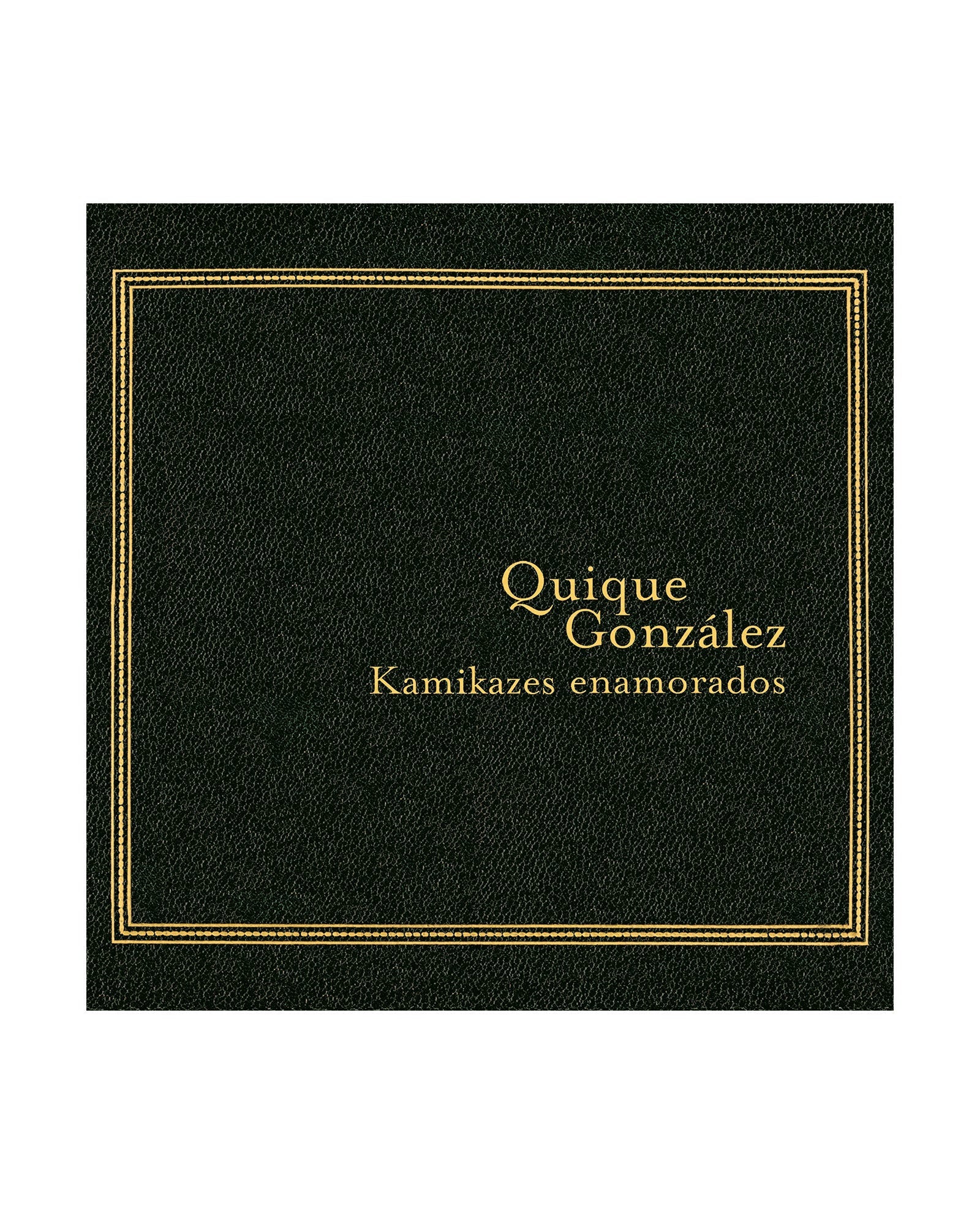 Quique González - LP Vinilo Firmado "Kamikazes enamorados" - D2fy · Rocktud - Quique González