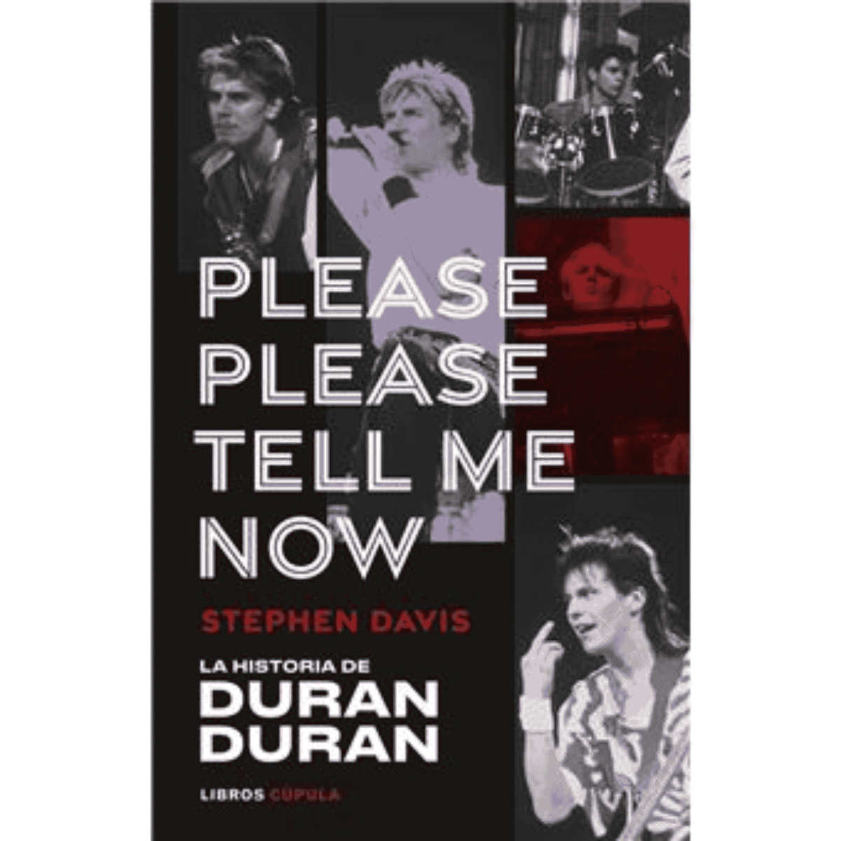 Duran Duran - Libro "Please, Please Tell Me Now"