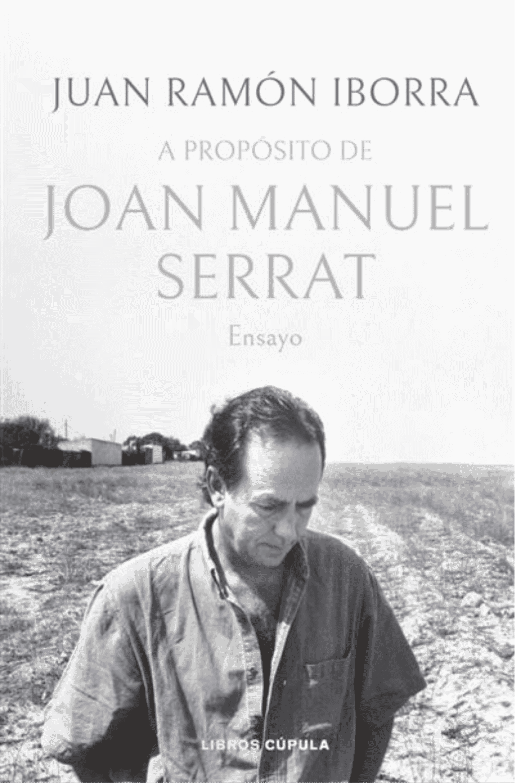 Joan Manuel Serrat - Libro "A Propósito de Joan Manuel Serrat"