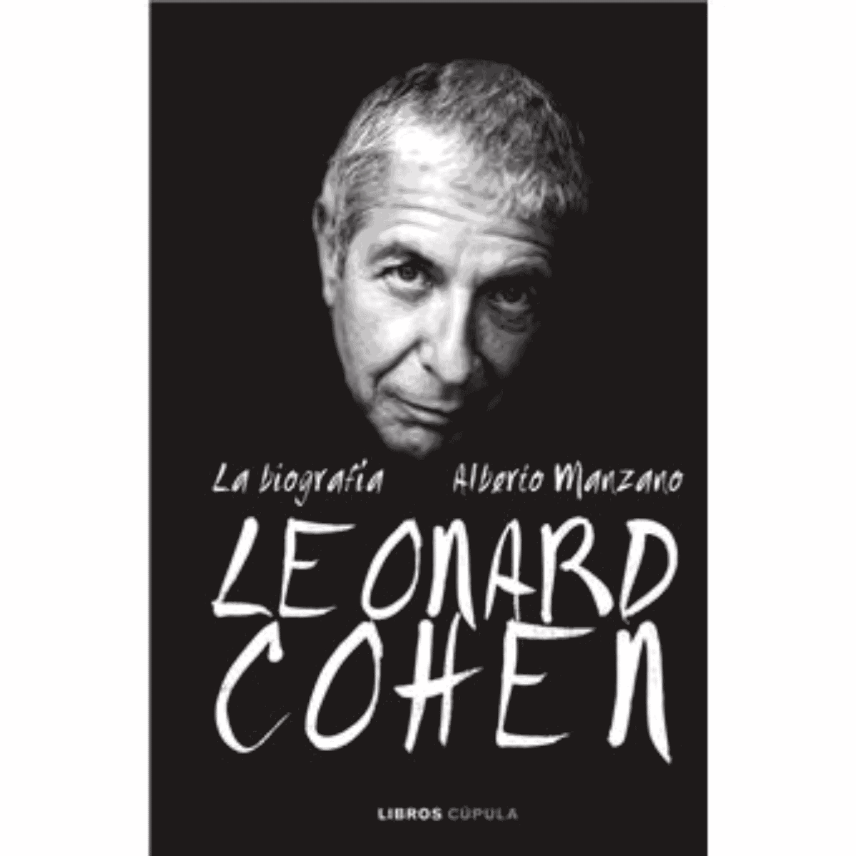 Leonard Cohen - Libro "Leonard Cohen. La Biografia"