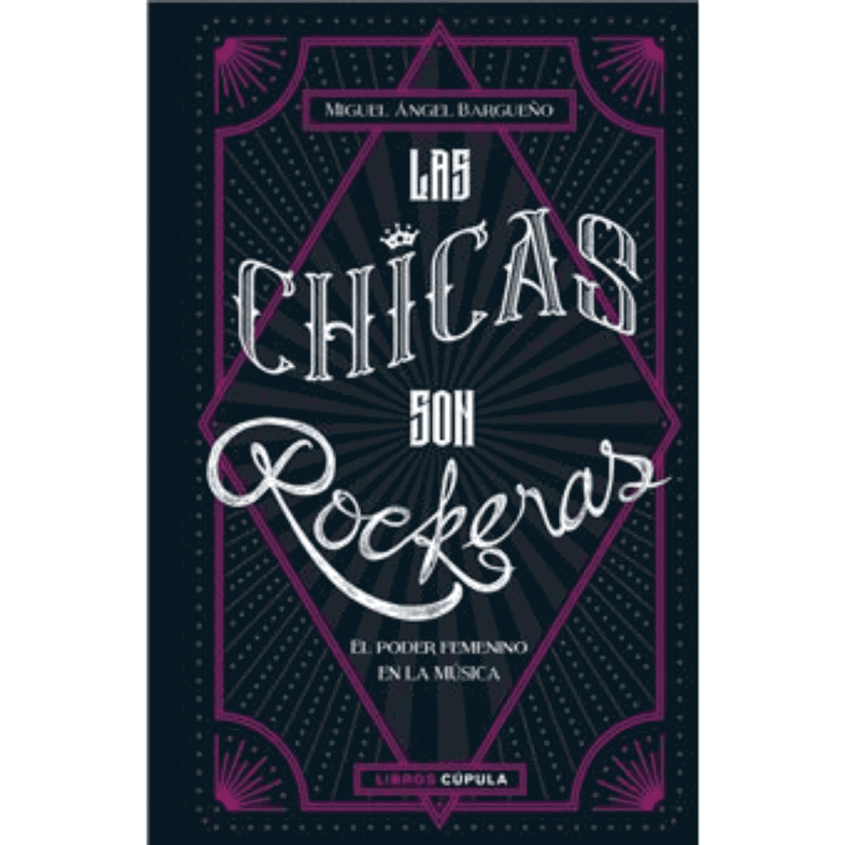 Libro "Las Chicas Son Rockeras"