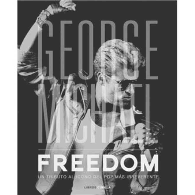 George Michael - Libro "George Michael. Freedom" - D2fy - Direct To Fans - George Michael