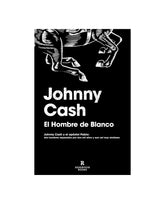 Johnny Cash - Libro "El hombre de blanco" - D2fy · Rocktud - Rocktud