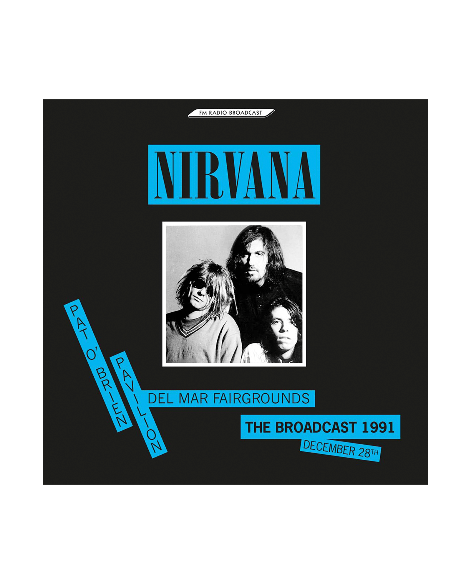 Nirvana - LP Vinilo "Broadcast 28 Diciembre 1991 - Pat O'Brien Pavillon" - D2fy - Direct To Fans - D2fy