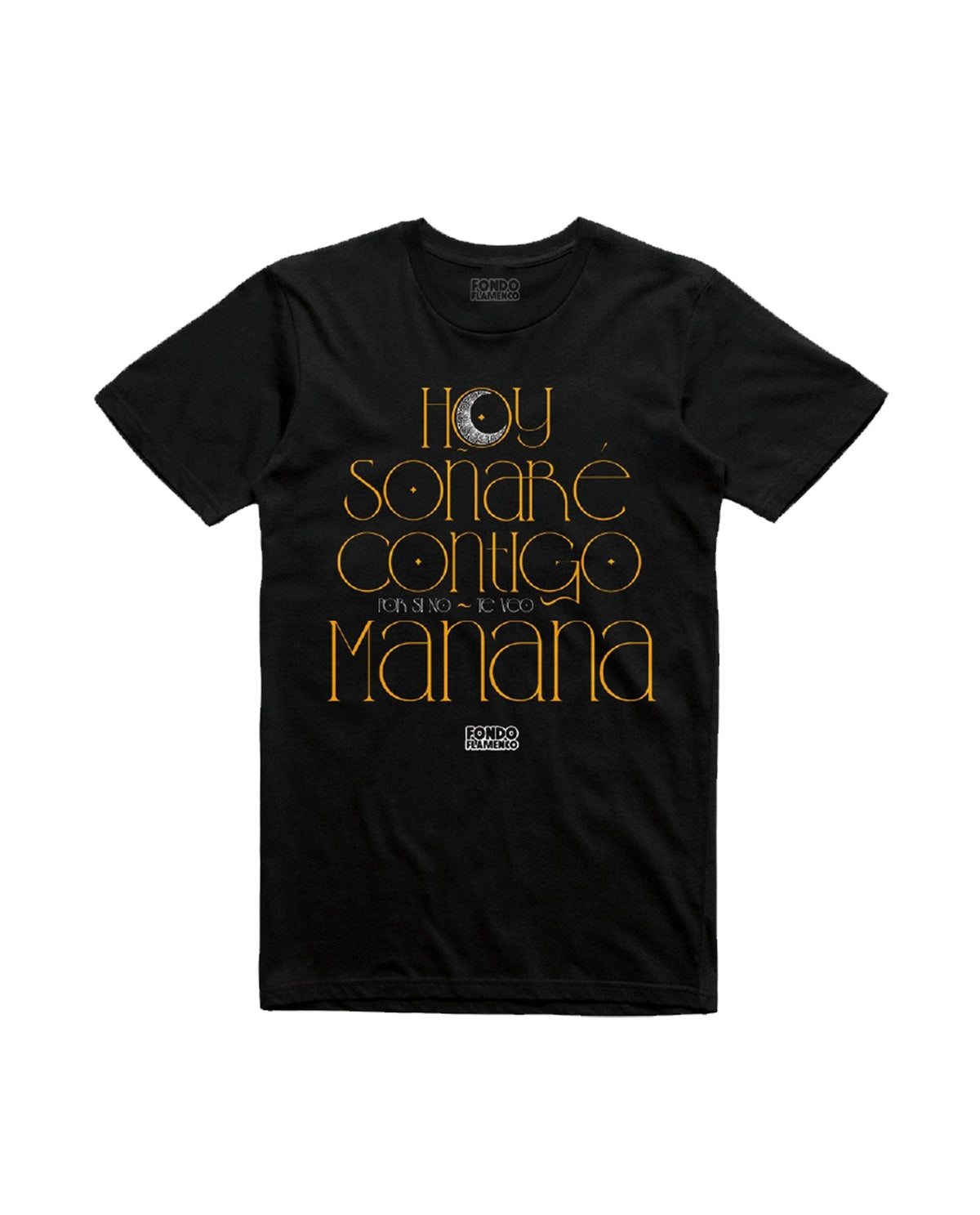 Camiseta "Hoy soñaré contigo" Negra - Fondo Flamenco - Rocktud - Fondo Flamenco