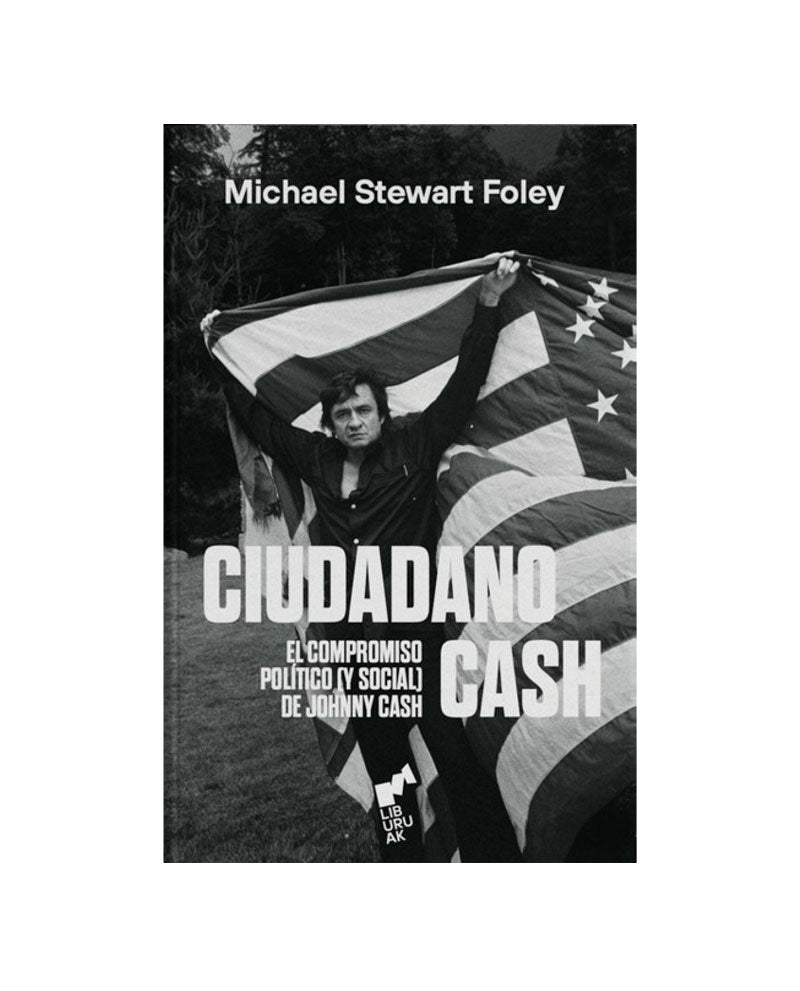 Libro "Ciudadano Cash" El compromiso político (y social) de Johnny - D2fy · Rocktud - Rocktud