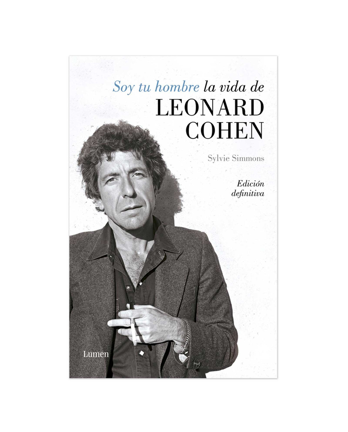 Libro "Soy tu hombre. La vida de Leonard Cohen" - Rocktud - Rocktud