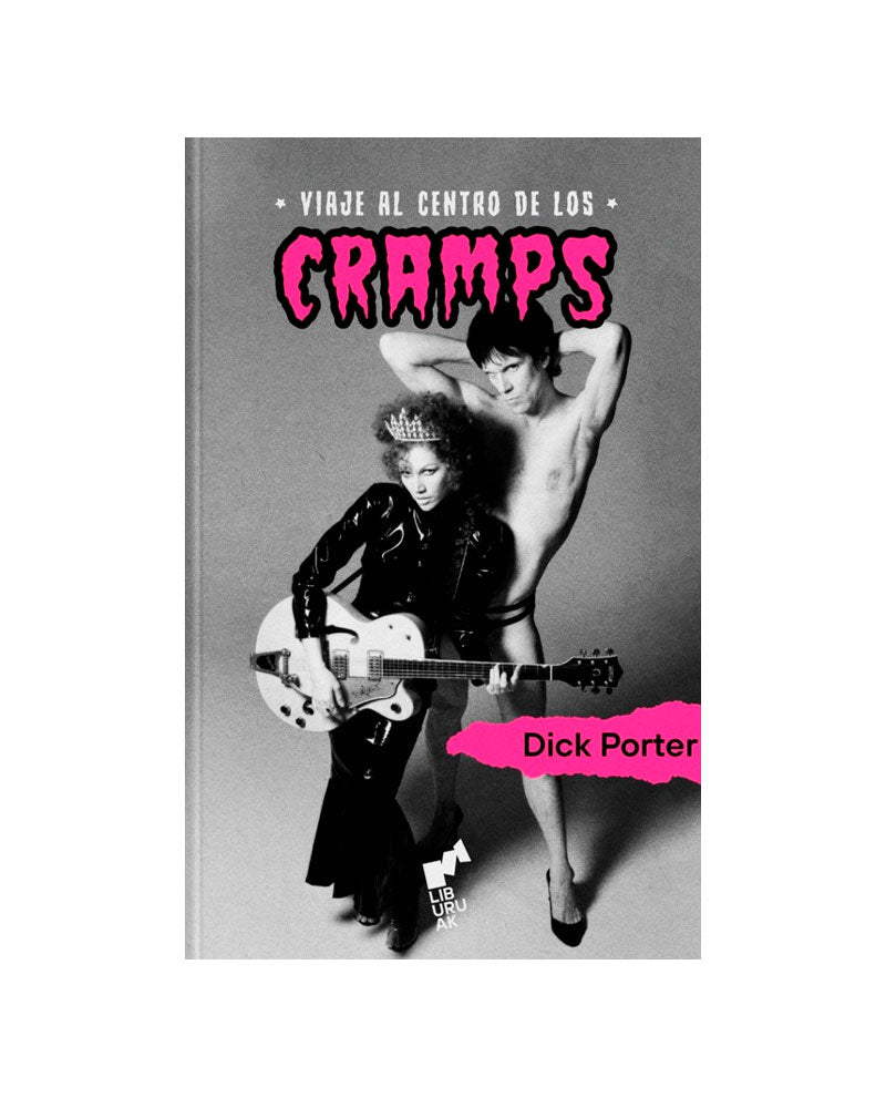 Libro "Viaje al centro de los Cramps" de Dick Porter - D2fy · Rocktud - Rocktud