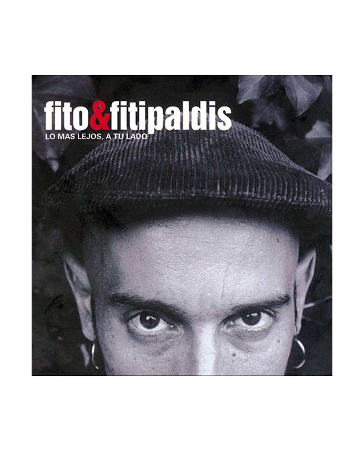 LO MÁS LEJOS A TU LADO – FITO Y FITIPALDIS LP+CD - Rocktud - Fito y Fitipaldis