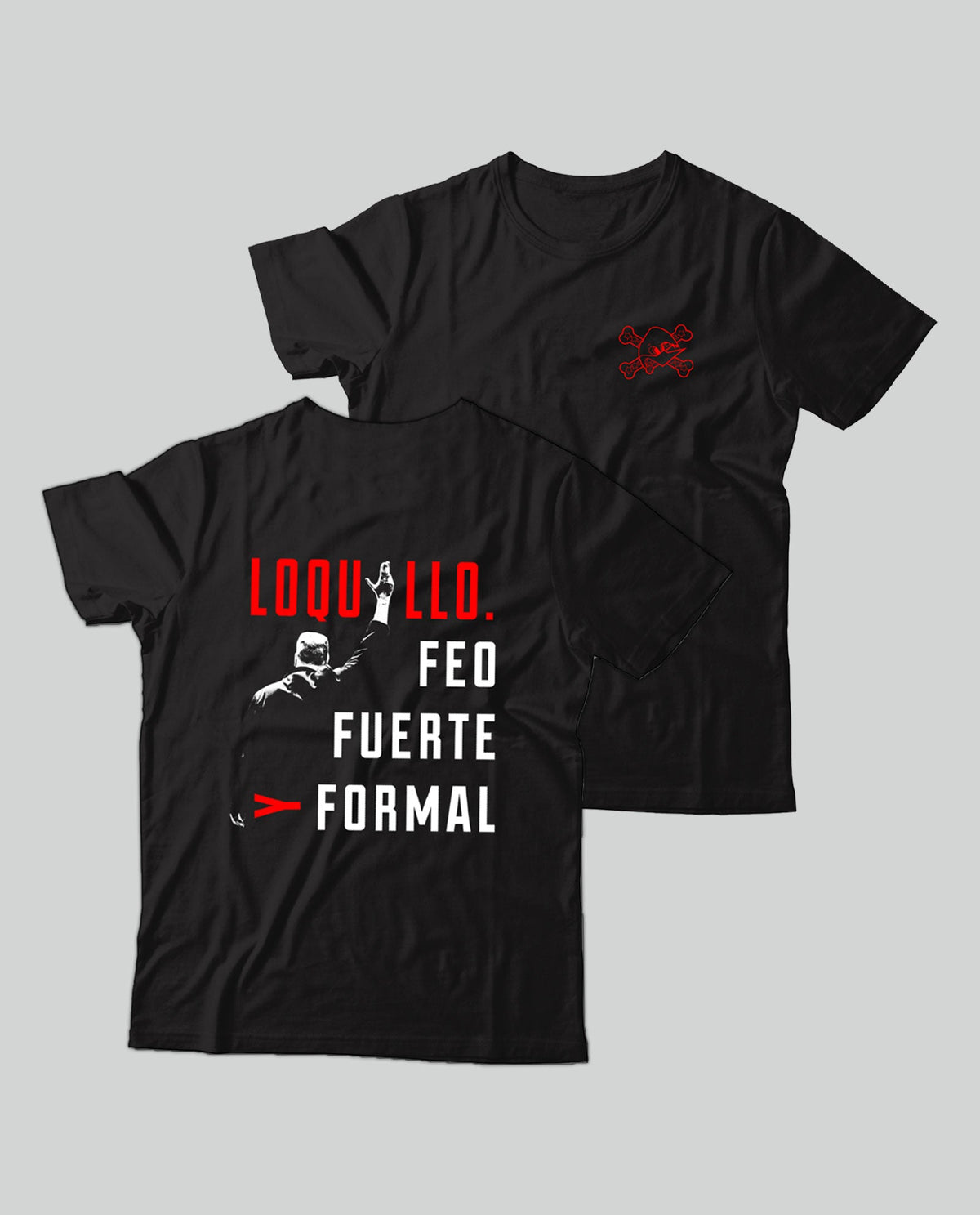 Loquillo - Camiseta Feo, Fuerte y Formal - D2fy · Rocktud - Loquillo